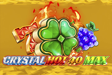 Crystal Hot 40 Max